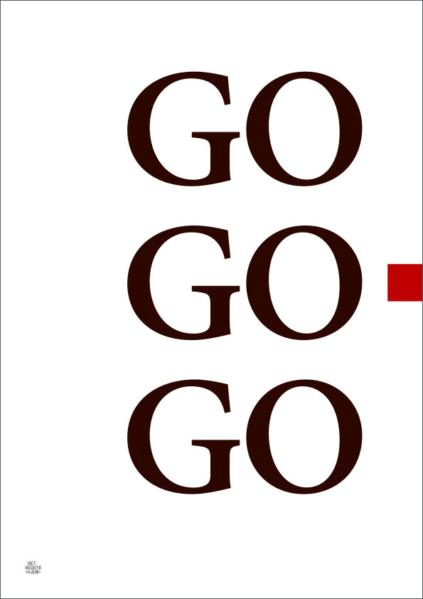 Go-go-go plakat med rød boks - detbedstehjem.dk