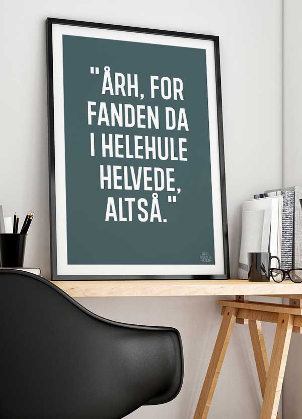 Årh for fanden-plakat - grøn - detbedstehjem.dk