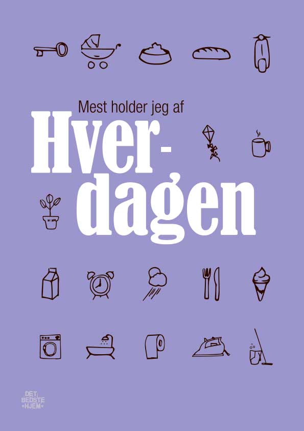 Jeg holder af hverdagen. Hyggelig design-plakat fra detbedstehjem.dk
