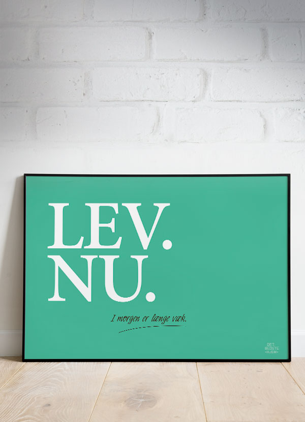 Lev Nu-plakat - detbedstehjem.dk - grøn - vandret