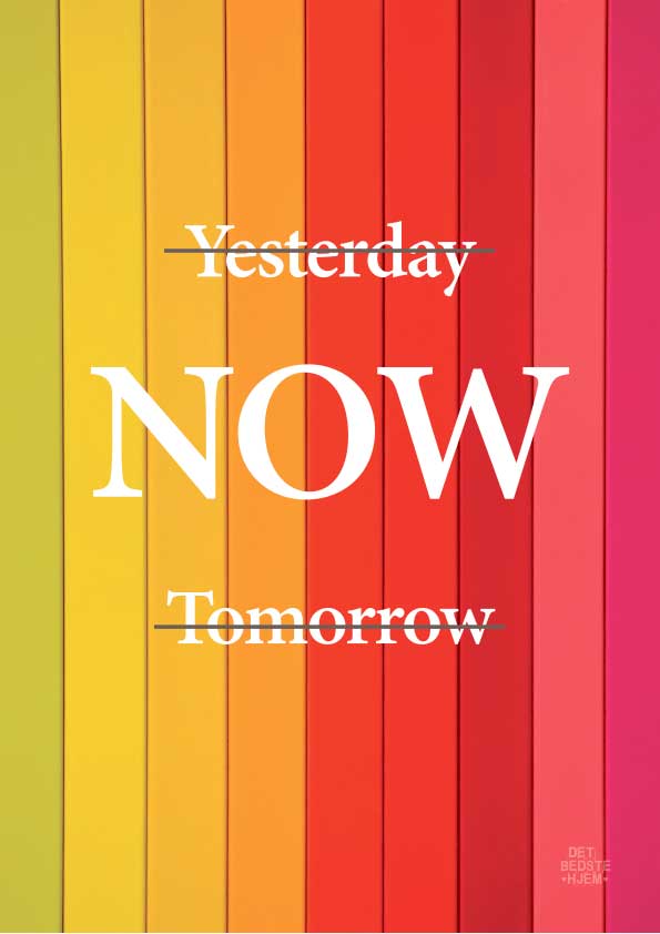 Yesterday-now-tomorrow-plakat - farverig- detbedstehjem.dk