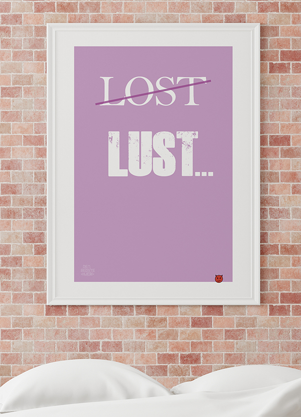 Billede af Lost - lust-plakat - 21 x 29,7 (A4) Kr. 199,-