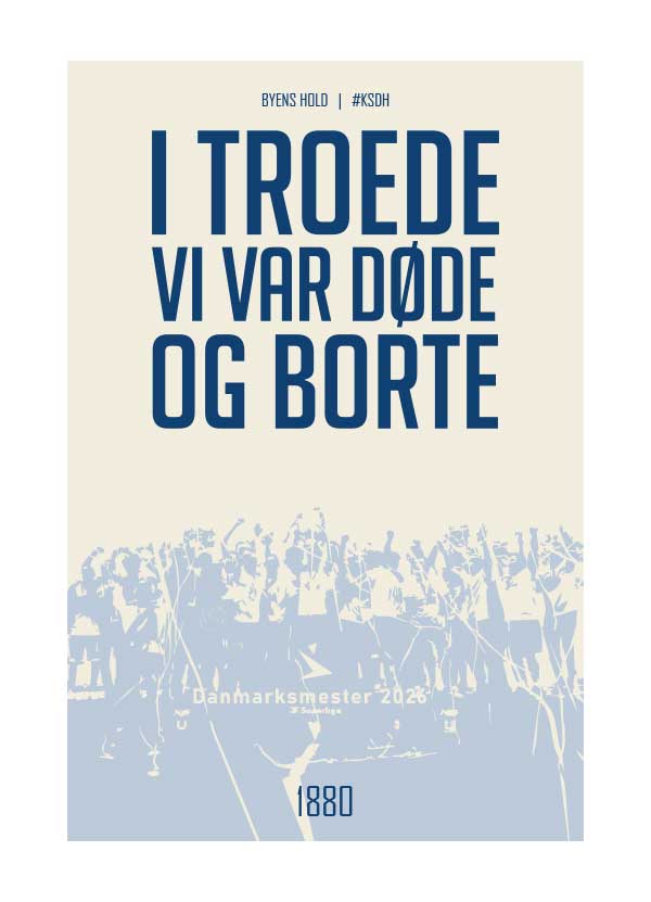 AGF-plakat i beige med blå tekst – I troede vi var døde og borte