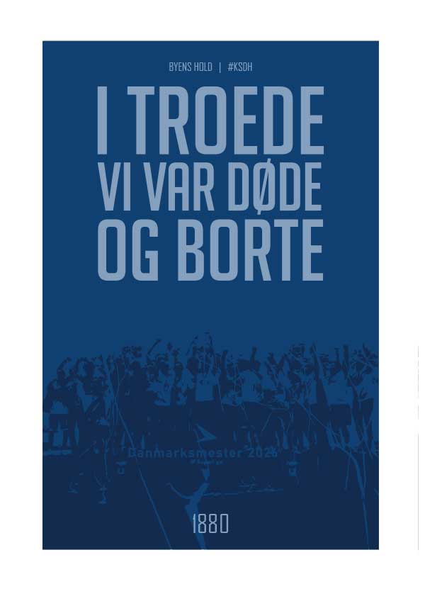 AGF-plakat i AGF-blå med fansangen I troede vi var døde og borte